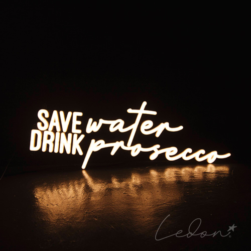 reklama świetlna SAVE WATER DRINK PROSECCO