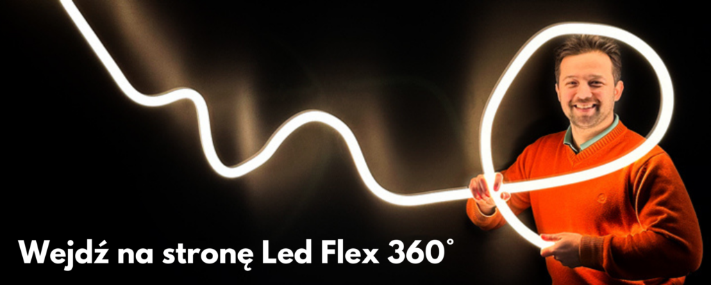 LED Flex 360 to innowacyjne rozwiązanie w dziedzinie oświetlenia